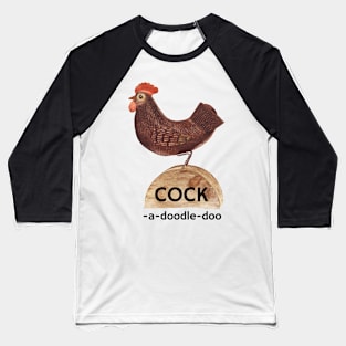 Vintage Cock a doodle doo Baseball T-Shirt